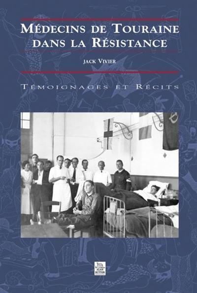 Médecins de Touraine dans la Résistance