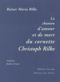 La chanson d'amour et de mort du cornette Christoph Rilke