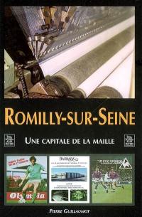 Romilly-sur-Seine : une capitale de la maille