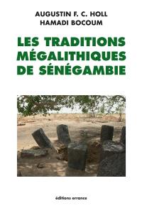 Les traditions mégalithiques de la Sénégambie