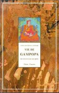 Vie de Gampopa : fils de coeur de Milarépa