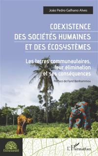 Coexistence des sociétés humaines et des écosystèmes : les terres communautaires, leur élimination et ses conséquences