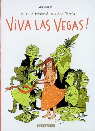 Les petites prouesses de Clara Pilpoile. Vol. 2. Viva Las Vegas