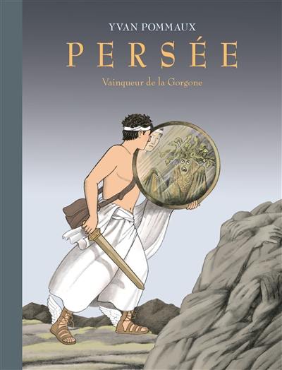 Persée : vainqueur de la gorgone