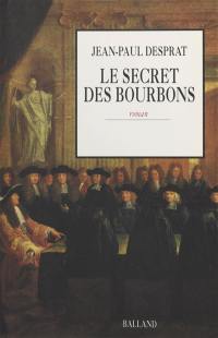 Le secret des Bourbons : novembre 1703-avril 1704