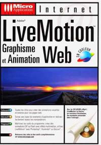 Adobe LiveMotion : graphisme et animation Web