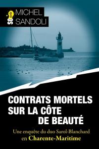 Contrats mortels sur la Côte de Beauté : une enquête du duo Sarol-Blanchard en Charente-Maritime