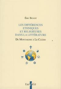 Les différences ethniques et religieuses dans la littérature : de Montaigne à Le Clézio