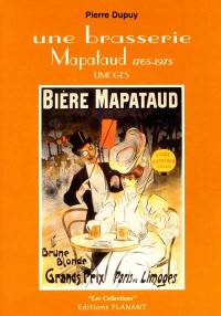 Une brasserie Mapataud, 1765-1975 : Limoges
