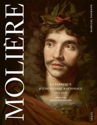 Molière : la fabrique d'une gloire nationale (1622-2022)