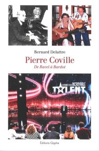 Pierre Coville : de Ravel à Bardot
