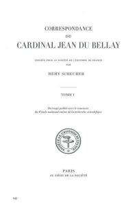 Correspondance du cardinal Jean du Bellay. Vol. 4. 1547-1548
