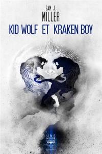 Kid Wolf et Kraken Boy
