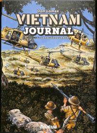 Vietnam journal. Vol. 7. La Vallée de la mort & Hamburger Hill