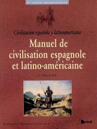 Manuel de civilisation espagnole et latino-américaine. Civilizacion espanola y latinoamericana