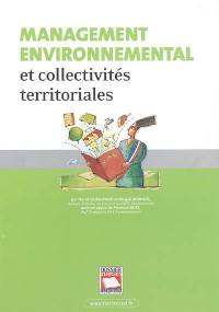 Management environnemental et collectivités territoriales : pour une gestion quotidienne de l'environnement