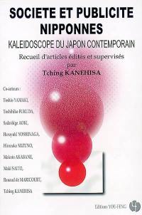 Société et publicité nippones : kaléidoscope du Japon contemporain : recueil d'articles