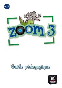 Zoom 3 : guide pédagogique papier + CD