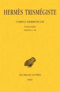 Corpus hermeticum. Vol. 1. Traités I-XII : Poimandrès
