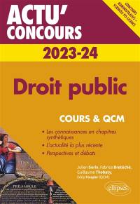 Droit public 2023-2024 : concours administratifs, Sciences Po, licence : cours & QCM
