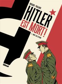 Hitler est mort !. Vol. 2. Mort aux espions