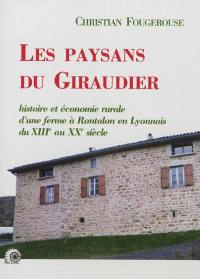 Les paysans du Giraudier : histoire et économie rurale d'une ferme à Rontalon en Lyonnais (1286-1928)
