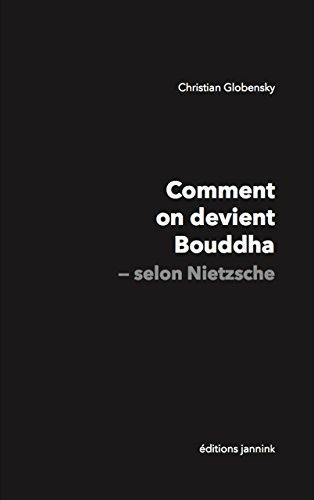 Comment on devient Bouddha-selon Nietzsche
