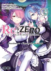 Re:Zero : Re:Life in a different world from zero : deuxième arc, une semaine au manoir. Vol. 1