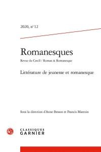 Romanesques, n° 12. Littérature de jeunesse et romanesque