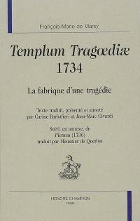 Templum Tragoediae, 1734 : la fabrique d'une tragédie