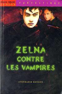 Zelna and Co.. Vol. 1. Zelna contre les vampires