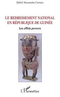 Le redressement national en République de Guinée : les effets pervers