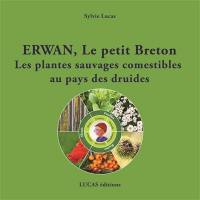 Erwan, le petit Breton : les plantes sauvages comestibles au pays des druides