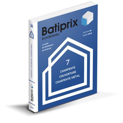 Batiprix 2019 : bordereau. Vol. 7. Charpente, couverture, charpente métal