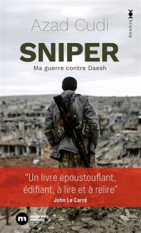 Sniper : ma guerre contre Daesh