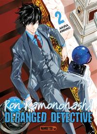 Ron Kamonohashi : deranged detective. Vol. 2