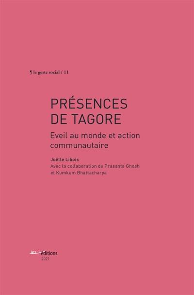 Présences de Tagore : éveil au monde et action communautaire