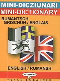 Minidicziunari rumantsch-englais, englais-rumantsch. Minidictionary Romansh-English, English-Romansh