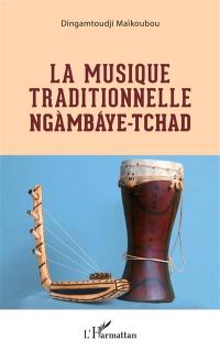 La musique traditionnelle ngàmbaye-Tchad