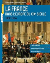 La France dans l'Europe du XIXe siècle : 1802-1914