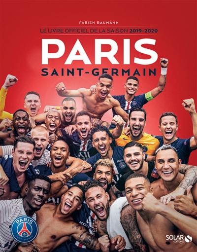Paris Saint-Germain : le livre officiel de la saison 2019-2020