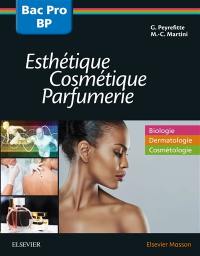 Bac professionnel et brevet professionnel esthétique, cosmétique, parfumerie : biologie, dermatologie, cosmétologie