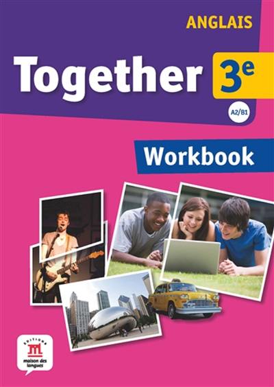 Together 3e, anglais A2-B1 : workbook