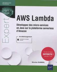 AWS Lambda : développez des micro-services en Java sur la plateforme serverless d'Amazon