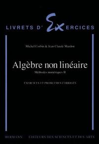 Méthodes numériques. Vol. 1. Algèbre non linéaire