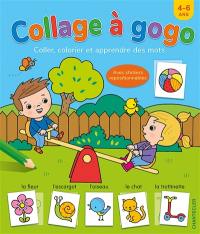 Collage à gogo, 4-6 ans : coller, colorier et apprendre des mots
