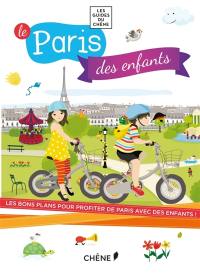 Le Paris des enfants : les bons plans pour profiter de Paris avec des enfants !