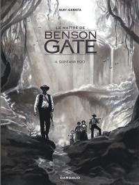 Le maître de Benson Gate. Vol. 4. Quintana Roo