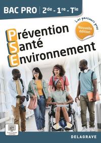 Prévention santé environnement 2de, 1re, terminale bac pro