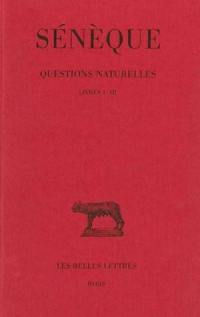 Questions naturelles. Vol. 1. Livres I-III